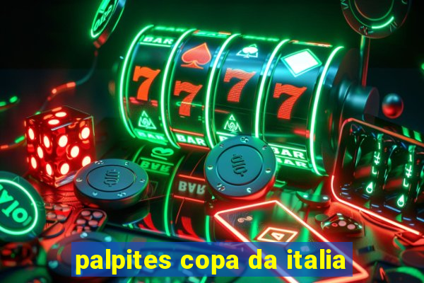 palpites copa da italia